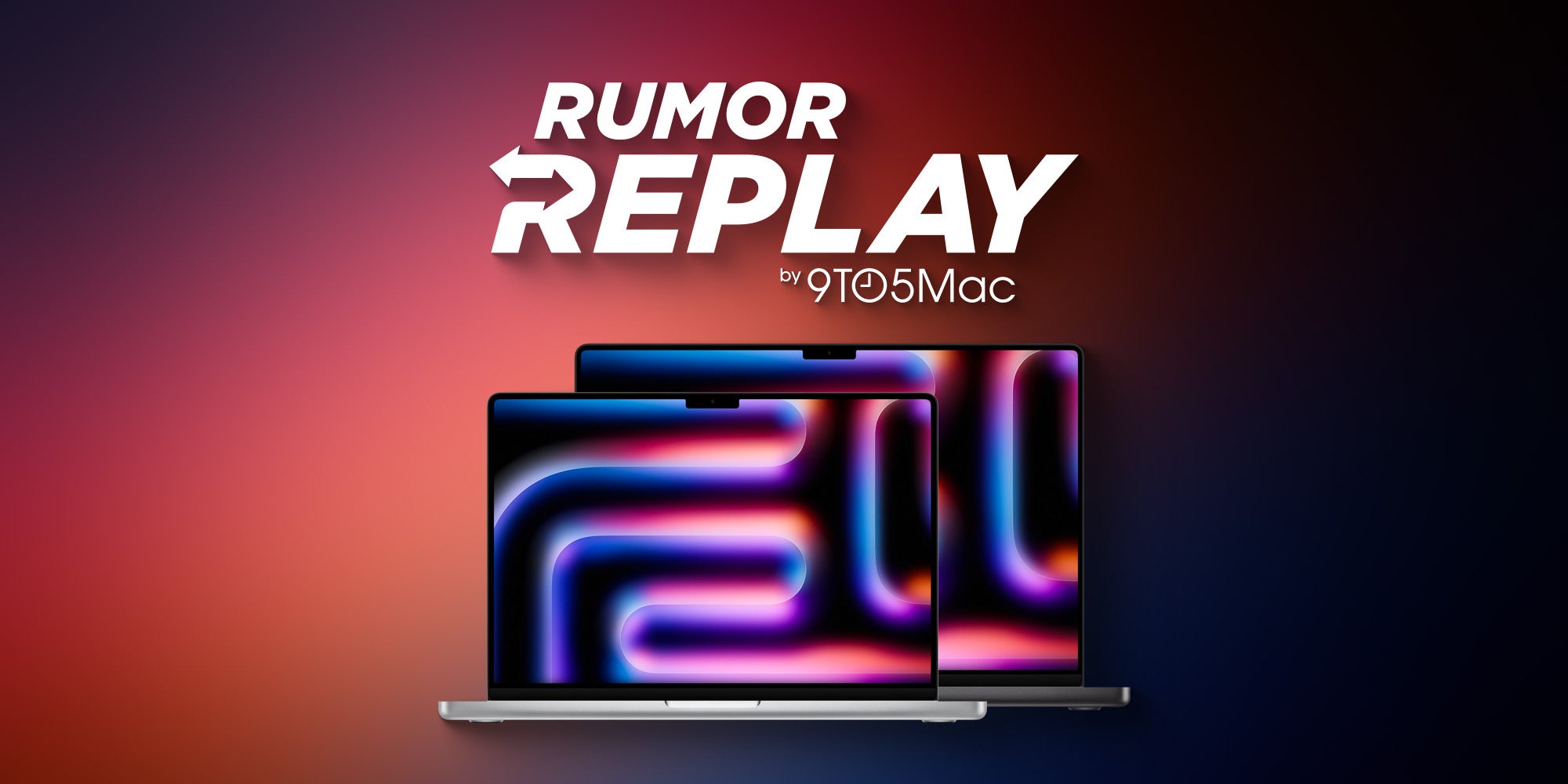 Rygte Replay: MacBook Pro redesign, Apples Vision roadmap og mere